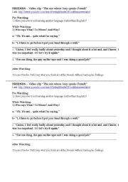 English Worksheet: Video clip from Friends - The one where Joey speaks French