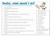 English Worksheet: dOCTOR, WHAT SHOULD I DO? HEALTH