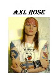 English Worksheet: AXL ROSE-FAMOUS PEOPLE FROM THE LAST CENTURY SERIES