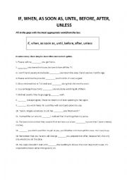 English Worksheet: If, when, as soon as, until, before, after, unless.