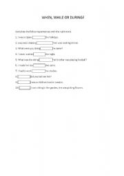 English worksheet: While, when or during