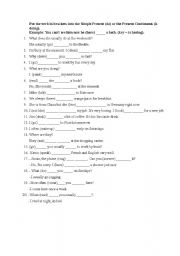 English Worksheet: Present Simple or Present Continuous? Activity.