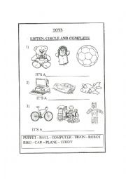 English Worksheet: Toys. Listen, circle and complete
