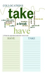 English Worksheet: Collocations Have & Take