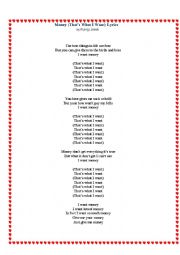 English Worksheet: Present simple song Money-thats what I want (listening + writing)