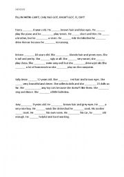 English Worksheet: FILL IN WITH: CANT, CAN, HAS GOT, HASNT GOT, IS, ISNT