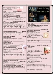 English Worksheet: You Sang to Me, Mark Anthony, Listening Cloze Activities