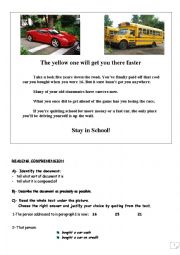 English Worksheet: The Yellow One Will Get You There Faster