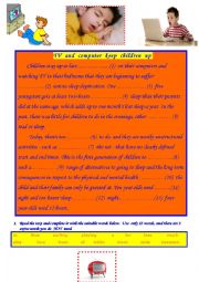 English Worksheet: TV and computer keep children up-reading comprehension, gapfilling and other activities