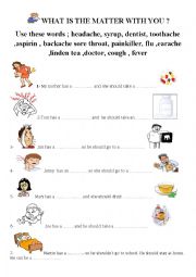 English Worksheet: What is the matter with you ?