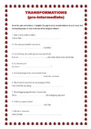 English Worksheet: TRANSFORMATIONS (pre-intermediate)