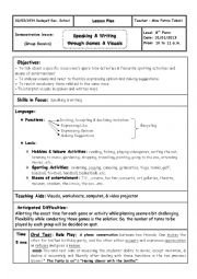 English Worksheet: Demonstration lesson:Speaking & Writing through Games & Visuals   8th form (part1: Lesson Plan)                          