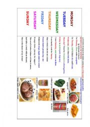 English Worksheet: 7 DAYS OF SUPPER ( a poem  with days of the week, relatives and food stuffs)