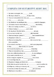 English Worksheet: COMPLETE WITH MUST, MUSTNT, MAY, MIGHT, CAN CANT