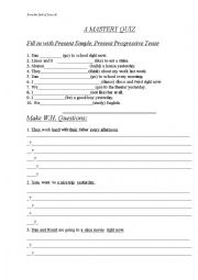 English Worksheet:  A Mastery Quiz- Present Simple, Present Progressive, Past 