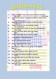 English Worksheet: REPHRASING (English grammar)+