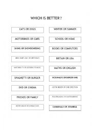 English Worksheet: WHICH IS BETTER?