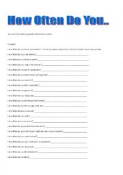 English Worksheet: How Often Do You... (working with Adverbs of Frequency)