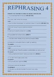 English Worksheet: REPHRASING 4 FOR INTERMEDIATE STUDENTS