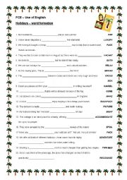 English Worksheet: FCE-Holidays-word formation (level B2)