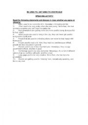 English Worksheet: Speaking activity - Be used to, get used to, used to
