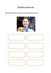 English Worksheet: Interview the famous person below by using relative pronouns