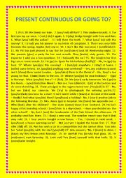 English Worksheet: Present continuous or going to