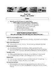 English Worksheet: Final task : write the journal of a survivor of the Titanic.