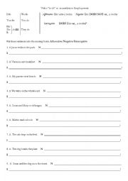 English Worksheet: Put the sentences into Affirmative/Negative/Interrogative forms using 