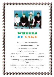 English Worksheet: Song Worksheet Wheels by CAKE