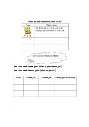 English Worksheet: What do you want to be ? (interview your classmates and family)