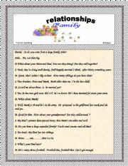English Worksheet: Family relationships dialogue getting to know someone.