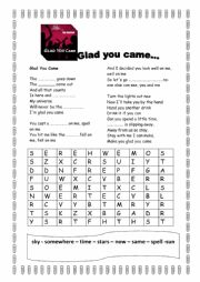 English Worksheet: Glad you came!! song very perfect!!!