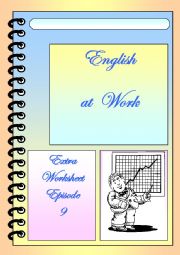 English Worksheet: English at Work extra worksheet episode 9