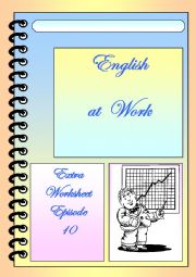 English at Work extra worksheet episode 10