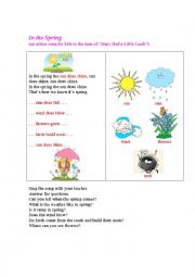 English Worksheet: SPRING (a version of a traditional song for little kids)