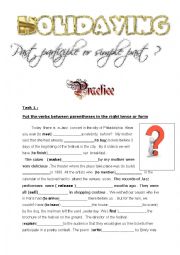 English Worksheet:  Holidaying :  Using the past participle or the  simple past  ?   passive voice 
