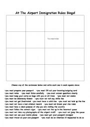 English Worksheet: At Immigration Advice/Rules Bingo You must ...... You must not ........