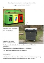 Contrasting pictures - recycling points or usual bins. Questions and voc-ly added.