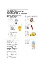 English Worksheet: U.S. Customary System  Capacity: gallons, quarts, pints, and cups  Weight: ounces and pounds  Length and Distance: inches, feet, yards, and miles 