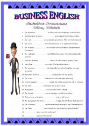 English Worksheet: BUSINESS ENGLISH 6 - Relative pronouns WHO or WHICH