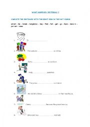 English Worksheet: WHAT HAPPENED YESTERDAY