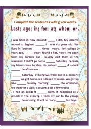 English Worksheet: Using  Last;  ago;  in;  for;  at;  when;  on.