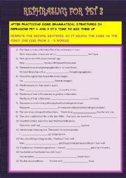 English Worksheet: REPHRASING FOR PET N 3 