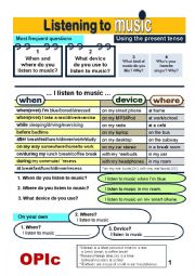 Guided Writing) When do you listen to music?*Where?*What kind? *On which device?(Using the present tense)  