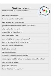 English Worksheet: Topics for discussion:  What would you rather...