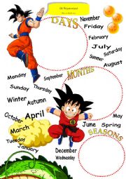 English Worksheet: MONTHS - DAYS -SEASONS ( DRAGON BALL THEME)