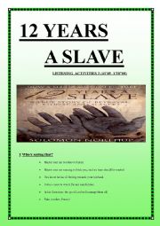 English Worksheet: 12 YEARS A SLAVE Listening Activities 2 (10 pages keys included)