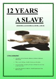 English Worksheet: 12 YEARS A SLAVE Listening Activities 3 (10 pages + keys included)