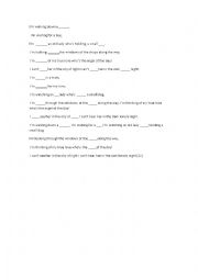 English Worksheet: song activity, present continuous tense, https://www.youtube.com/watch?v=uK94AbfZg6E